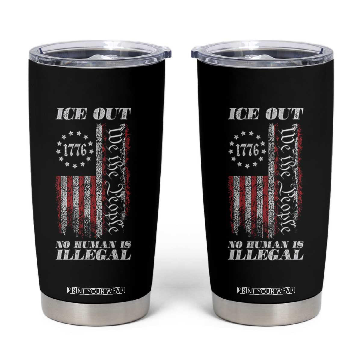 Ice Out No Human Is Illegal Tumbler Cup Vintage Old 1776 US Flag TS10 Black Print Your Wear