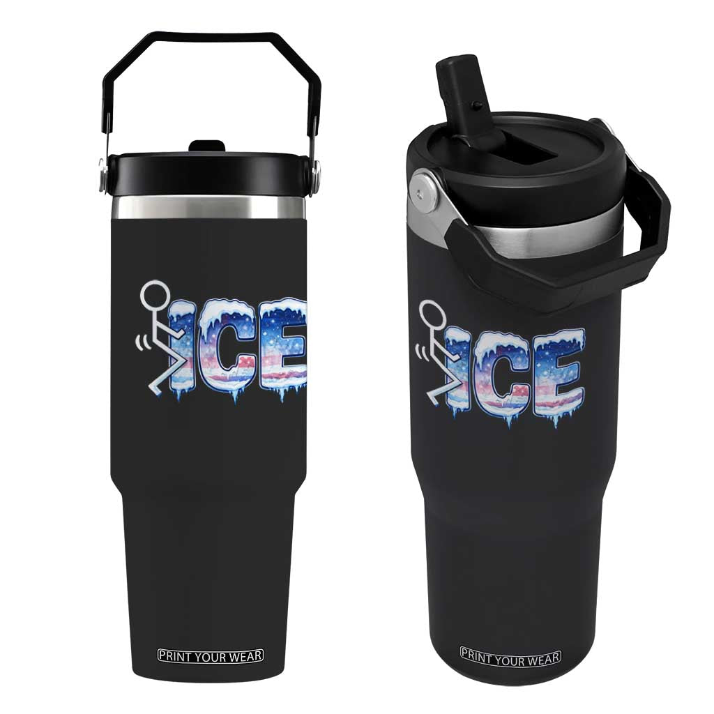 Fck Ice Flip Straw Tumbler Sarcastic Immigration Protest TS10 One Size: 30 oz Black Print Your Wear