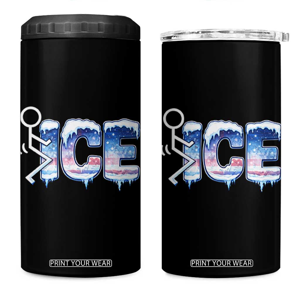 Fck Ice 4 in 1 Can Cooler Tumbler Sarcastic Immigration Protest TS10 One Size: 16 oz Black Print Your Wear
