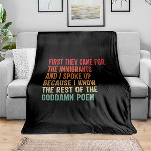 First They Came For The Immigrants Throw Blanket Retro Human Rights Protest TS10 Print Your Wear