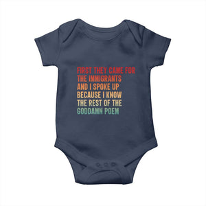 First They Came For The Immigrants Baby Onesie Retro Human Rights Protest TS10 Navy Print Your Wear