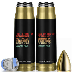 First They Came For The Immigrants Bullet Tumbler Retro Human Rights Protest TS10 Black Print Your Wear