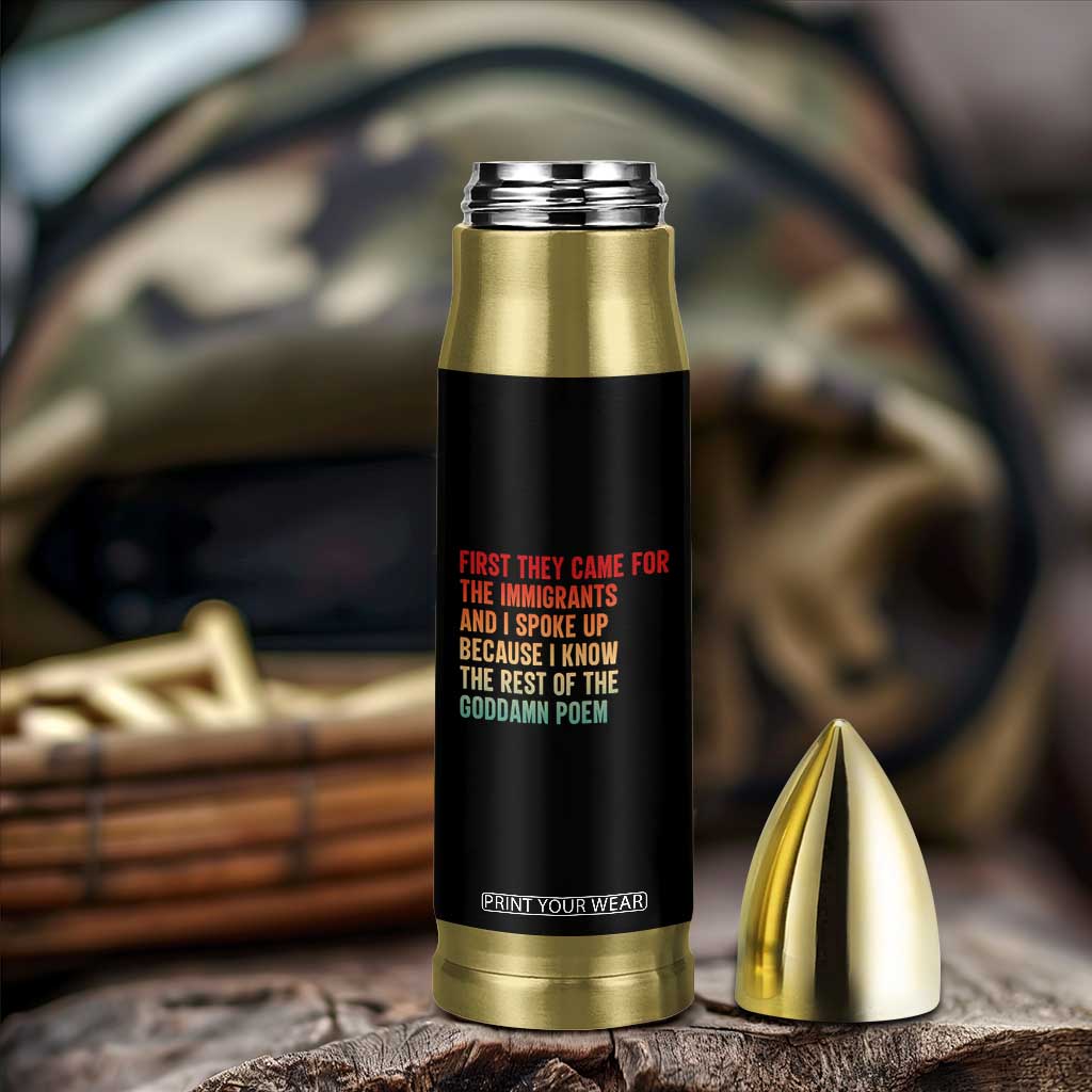 First They Came For The Immigrants Bullet Tumbler Retro Human Rights Protest TS10 Print Your Wear