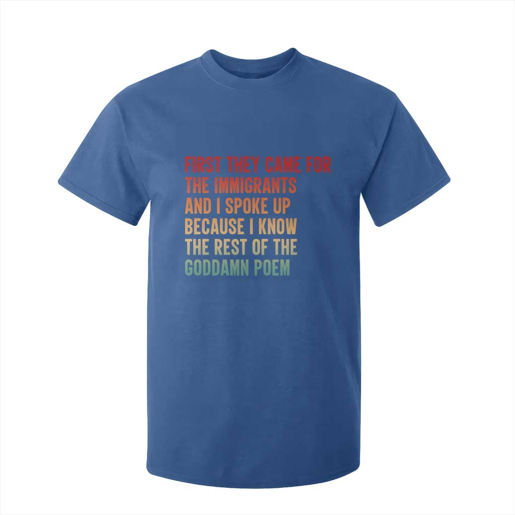 First They Came For The Immigrants T Shirt For Kid Retro Human Rights Protest TS10 Royal Blue Print Your Wear