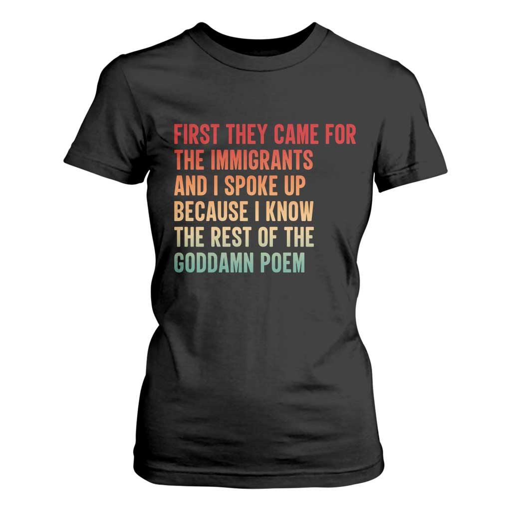First They Came For The Immigrants T Shirt For Women Retro Human Rights Protest TS10 Black Print Your Wear