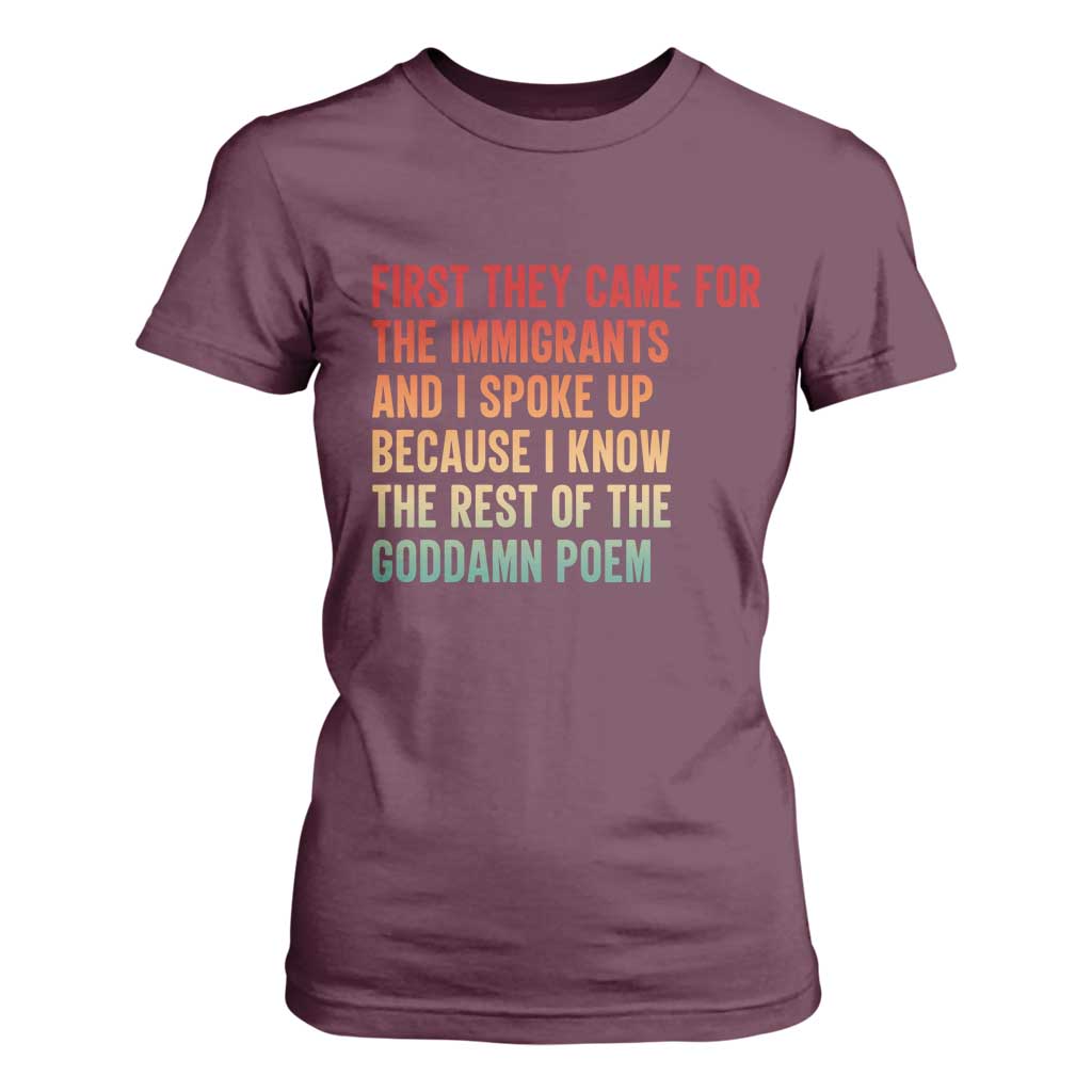First They Came For The Immigrants T Shirt For Women Retro Human Rights Protest TS10 Maroon Print Your Wear