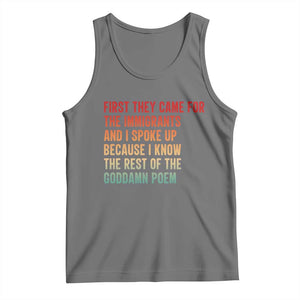 First They Came For The Immigrants Tank Top Retro Human Rights Protest TS10 Black Heather Print Your Wear