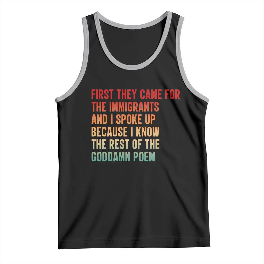 First They Came For The Immigrants Tank Top Retro Human Rights Protest TS10 Black Athletic Heather Print Your Wear