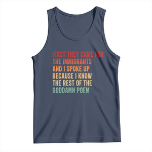 First They Came For The Immigrants Tank Top Retro Human Rights Protest TS10 Navy Print Your Wear