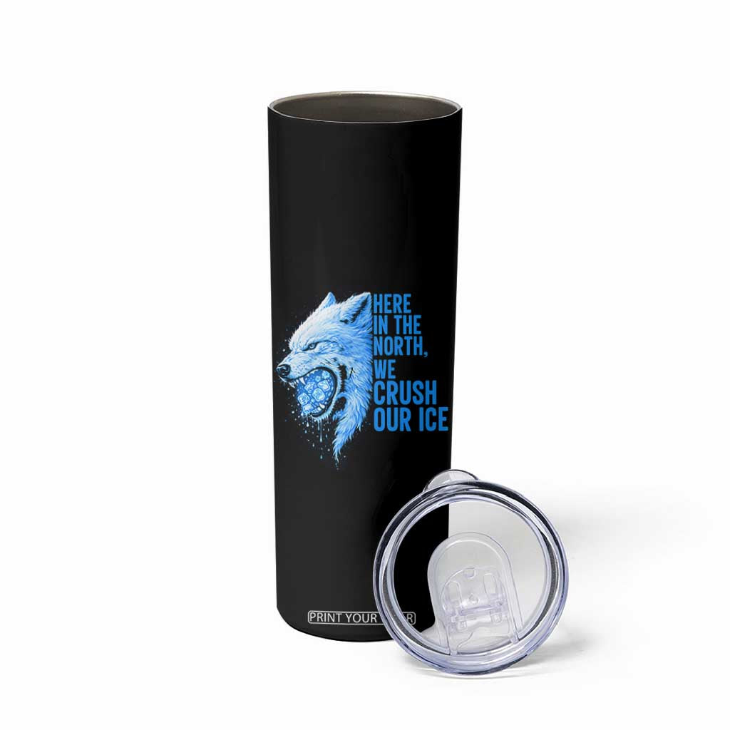 Crush Ice Skinny Tumbler Wolf Human Rights Protest TS10 Print Your Wear