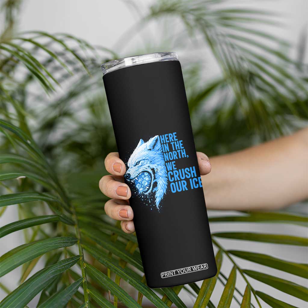 Crush Ice Skinny Tumbler Wolf Human Rights Protest TS10 Print Your Wear