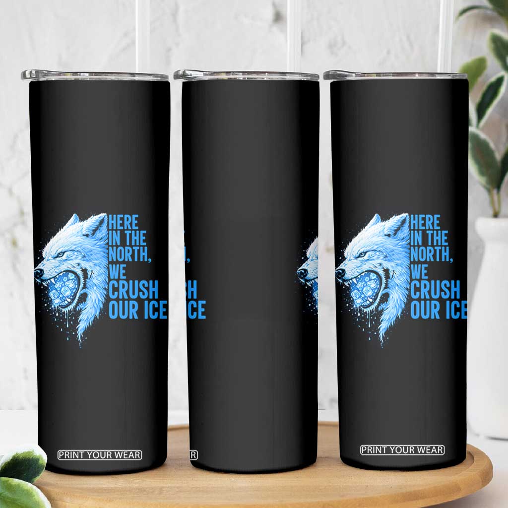 Crush Ice Skinny Tumbler Wolf Human Rights Protest TS10 Print Your Wear