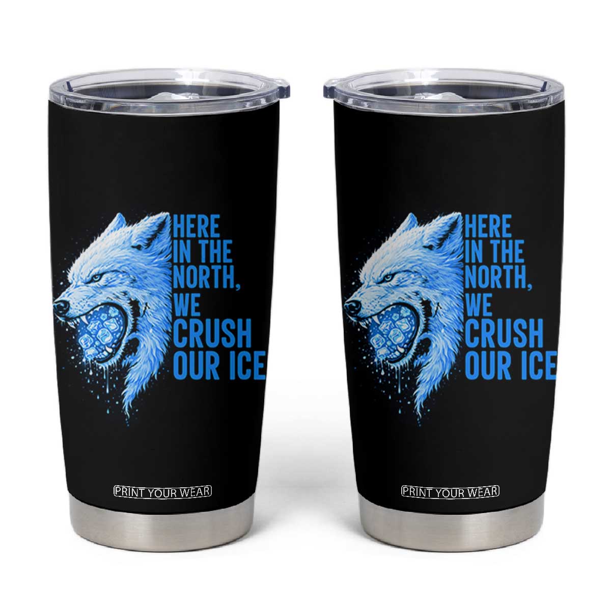 Crush Ice Tumbler Cup Wolf Human Rights Protest TS10 Black Print Your Wear