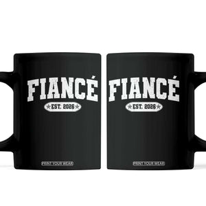 Fiance Est 2026 Coffee Mug Future Mr. and Mrs. Boyfriend Engagement Gift TS10 Black Print Your Wear