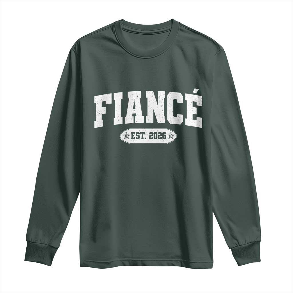 Fiance Est 2026 Long Sleeve Shirt Future Mr. and Mrs. Boyfriend Engagement Gift TS10 Dark Forest Green Print Your Wear