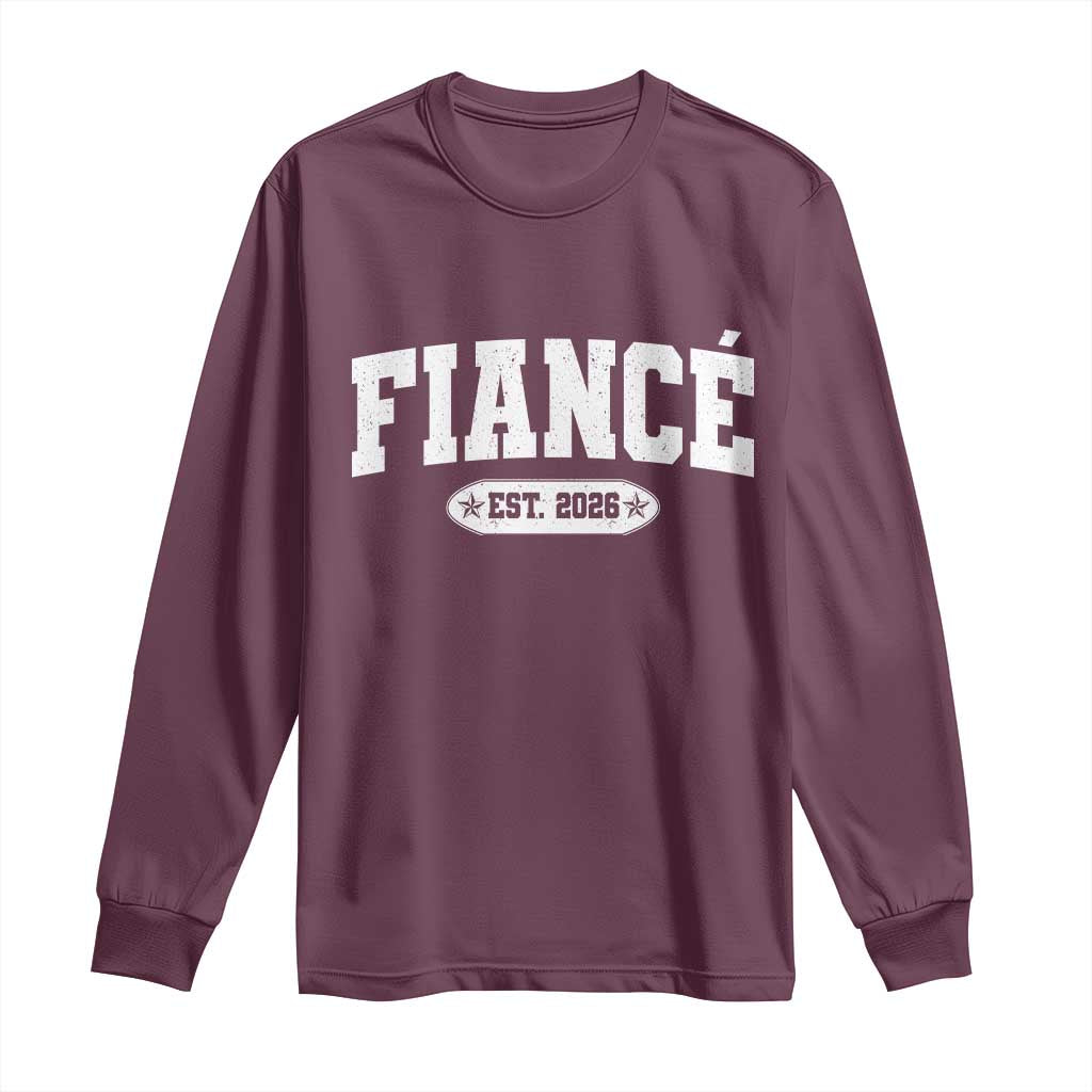 Fiance Est 2026 Long Sleeve Shirt Future Mr. and Mrs. Boyfriend Engagement Gift TS10 Maroon Print Your Wear