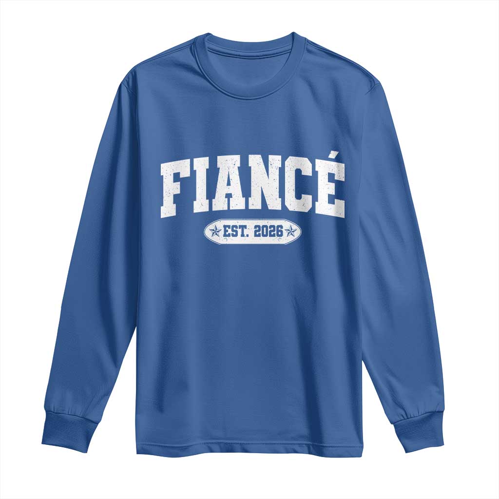 Fiance Est 2026 Long Sleeve Shirt Future Mr. and Mrs. Boyfriend Engagement Gift TS10 Royal Blue Print Your Wear