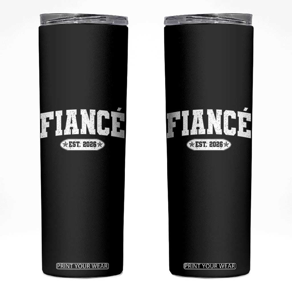 Fiance Est 2026 Skinny Tumbler Future Mr. and Mrs. Boyfriend Engagement Gift TS10 Black Print Your Wear