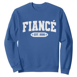 Fiance Est 2026 Sweatshirt Future Mr. and Mrs. Boyfriend Engagement Gift TS10 Royal Blue Print Your Wear