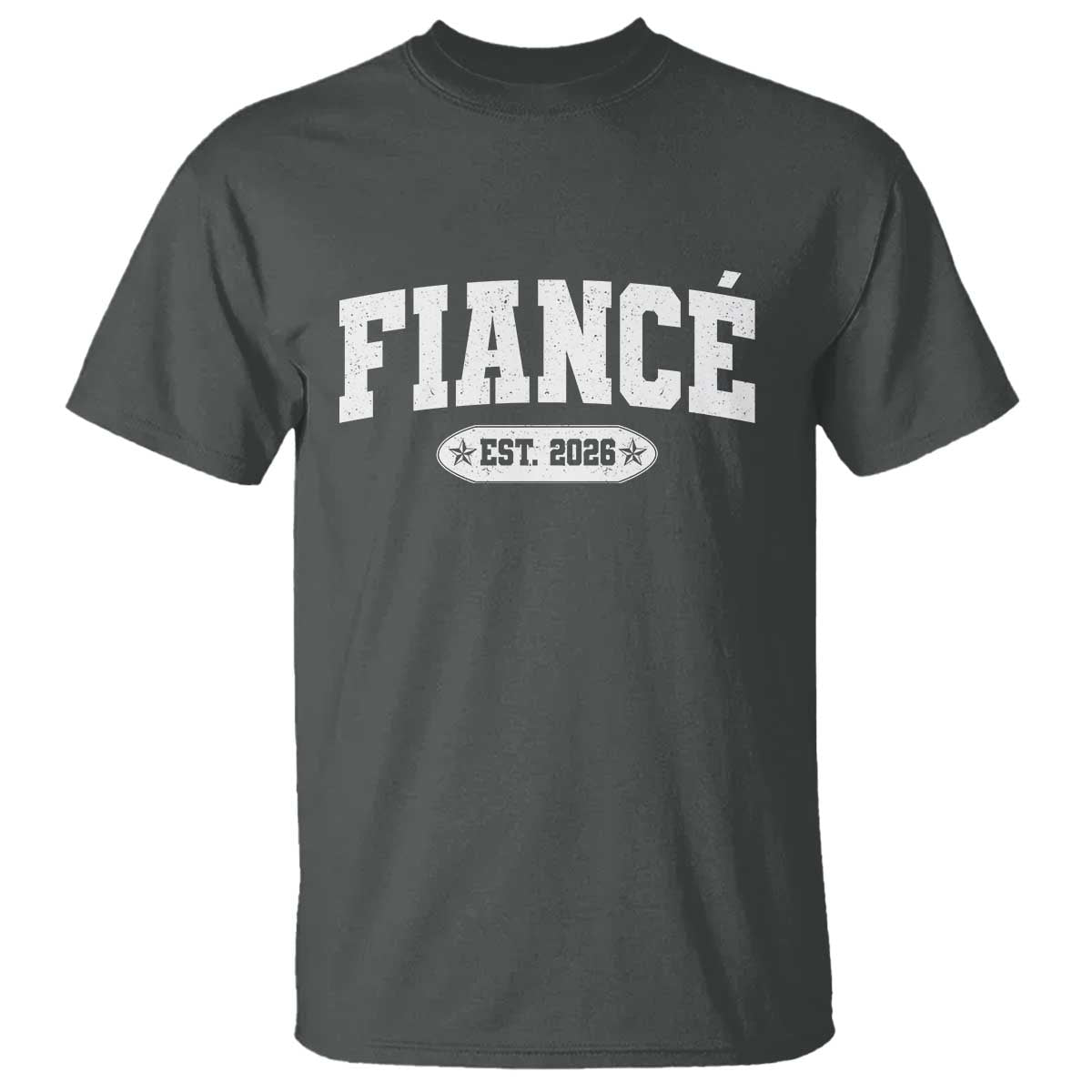 Fiance Est 2026 T Shirt Future Mr. and Mrs. Boyfriend Engagement Gift TS10 Dark Heather Print Your Wear