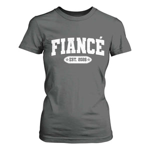 Fiance Est 2026 T Shirt For Women Future Mr. and Mrs. Boyfriend Engagement Gift TS10 Dark Heather Print Your Wear
