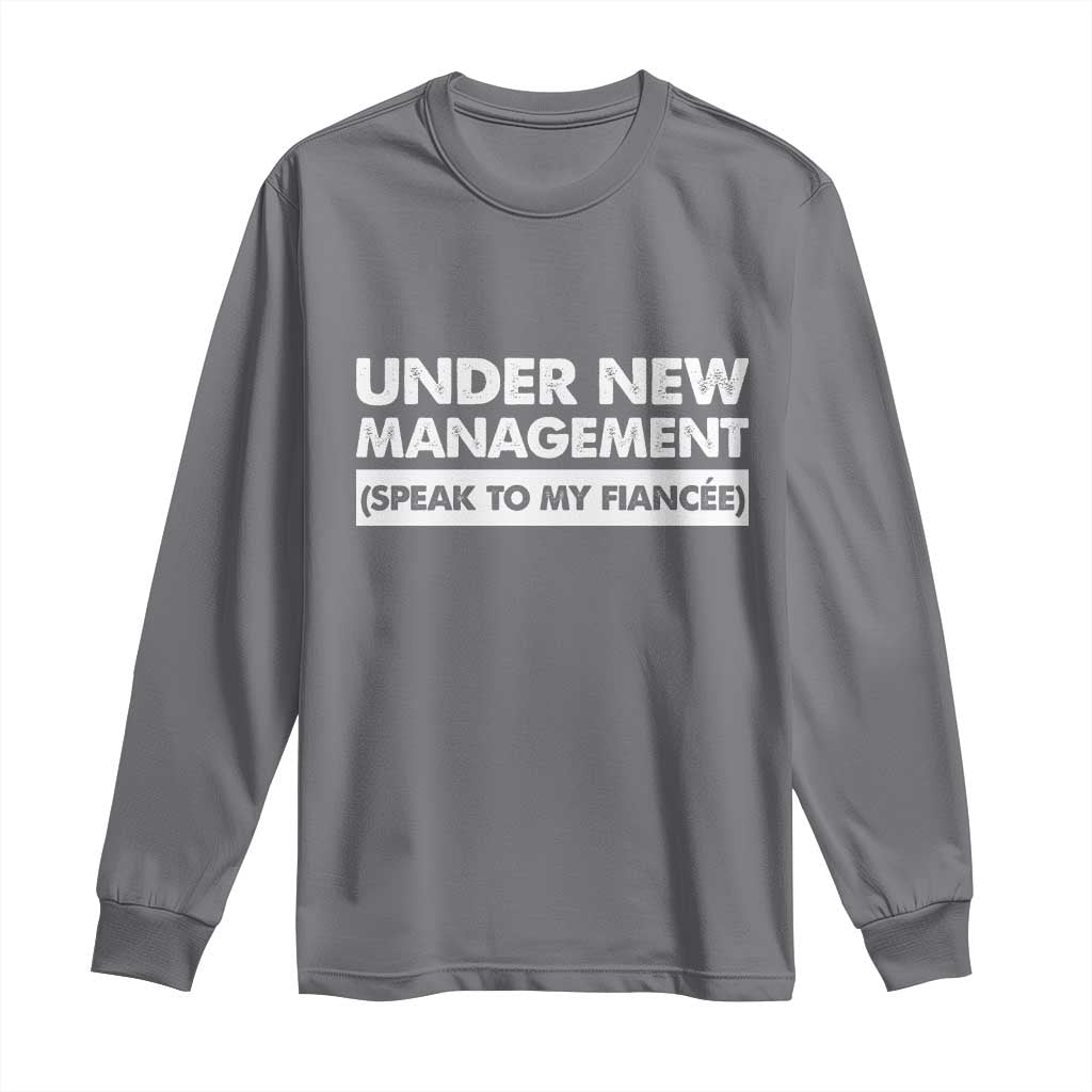 Funny Fiancé Long Sleeve Shirt Engagement Gift For Fiance Bachelor Party TS10 Charcoal Print Your Wear