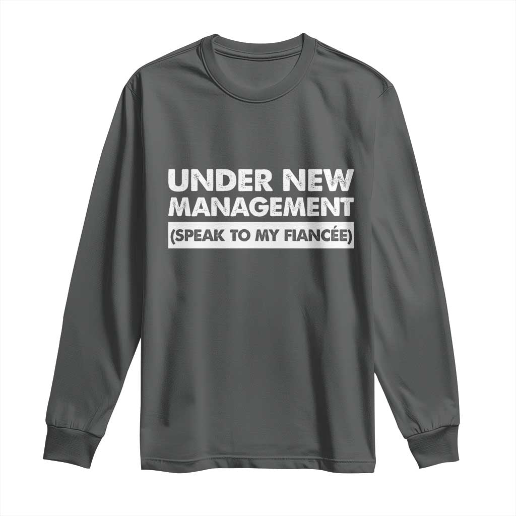 Funny Fiancé Long Sleeve Shirt Engagement Gift For Fiance Bachelor Party TS10 Dark Heather Print Your Wear