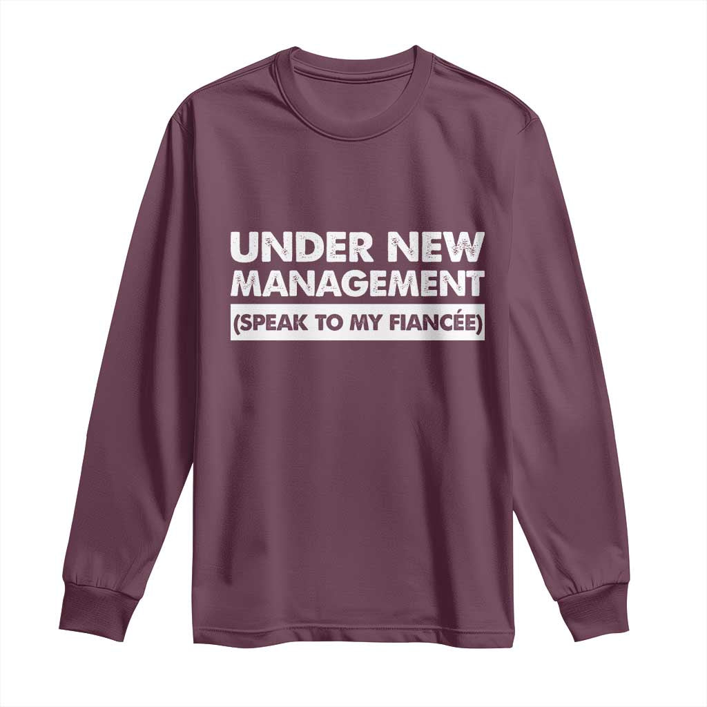 Funny Fiancé Long Sleeve Shirt Engagement Gift For Fiance Bachelor Party TS10 Maroon Print Your Wear