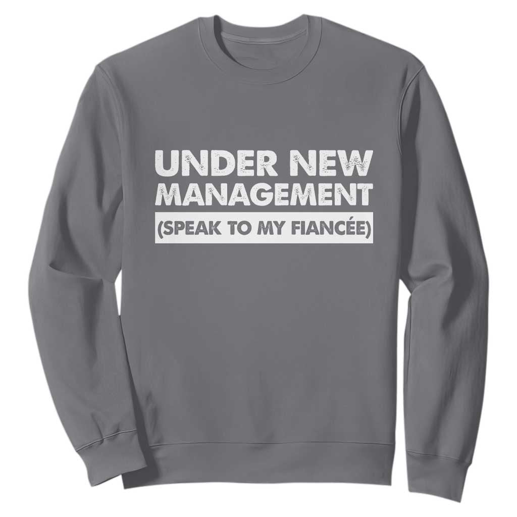 Funny Fiancé Sweatshirt Engagement Gift For Fiance Bachelor Party TS10 Charcoal Print Your Wear