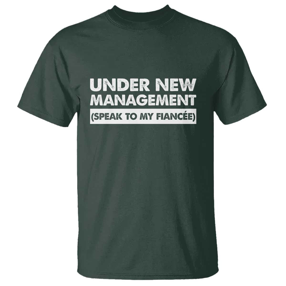 Funny Fiancé T Shirt Engagement Gift For Fiance Bachelor Party TS10 Dark Forest Green Print Your Wear