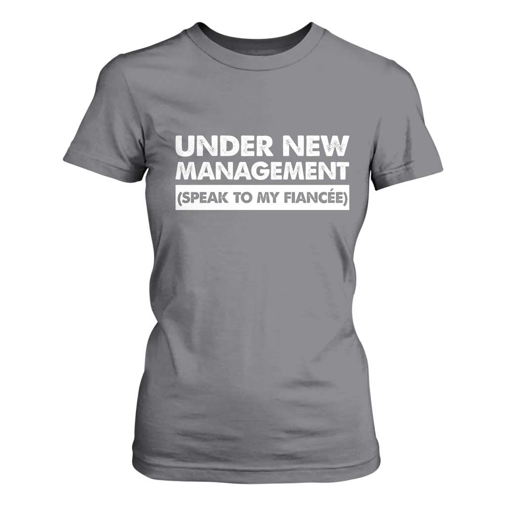 Funny Fiancé T Shirt For Women Engagement Gift For Fiance Bachelor Party TS10 Charcoal Print Your Wear