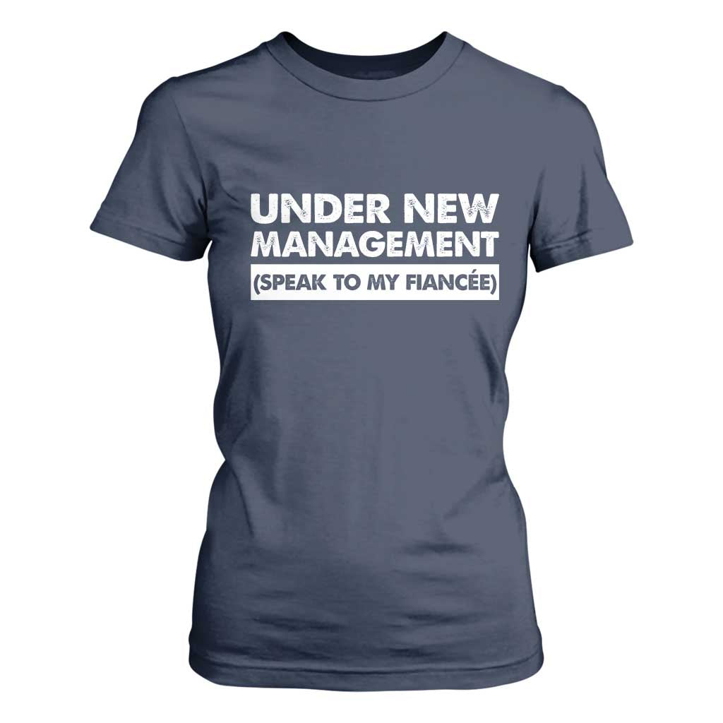 Funny Fiancé T Shirt For Women Engagement Gift For Fiance Bachelor Party TS10 Navy Print Your Wear
