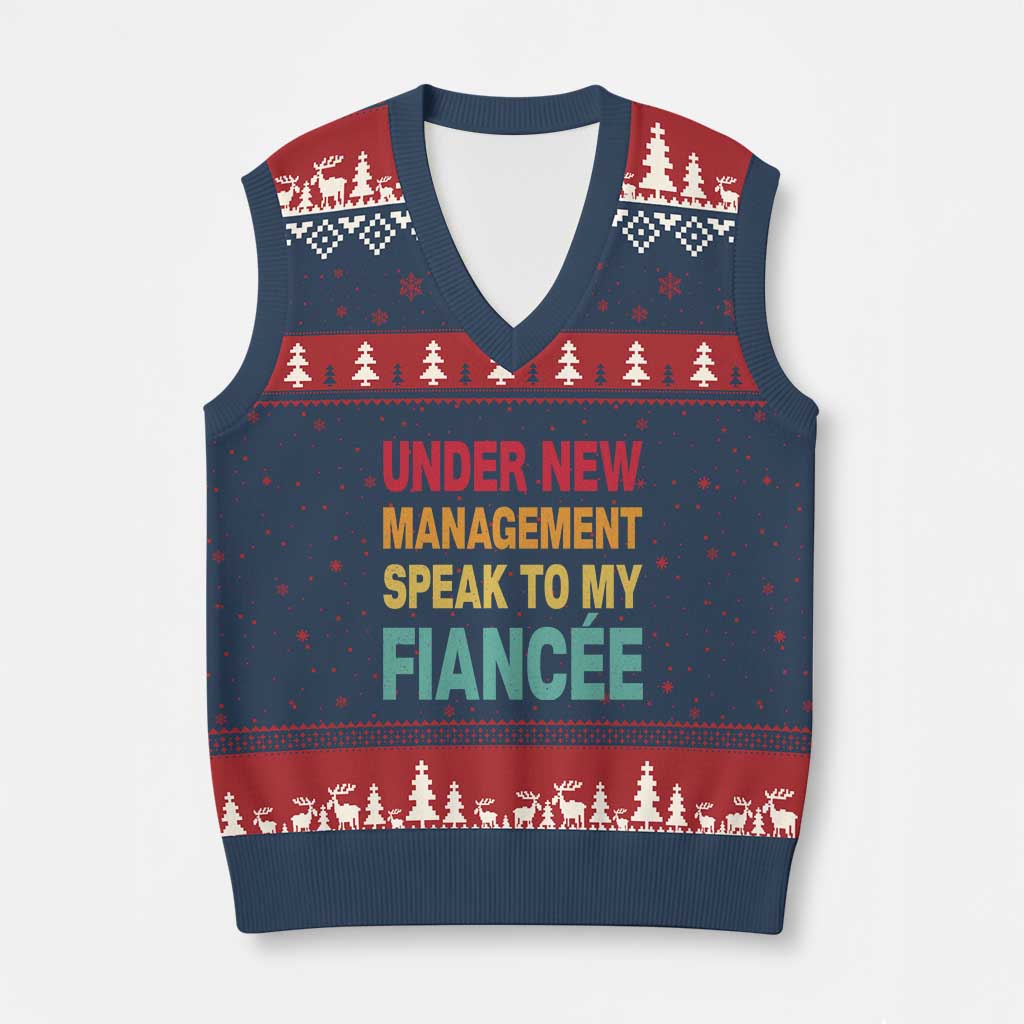 Funny Fiancé V-Neck Knit Sweater Vest Under New Management Speak to My Fiancee TS10 Navy Red Print Your Wear