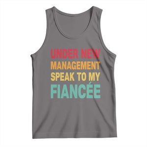 Funny Fiancé Tank Top Under New Management Speak to My Fiancee TS10 Deep Heather Print Your Wear