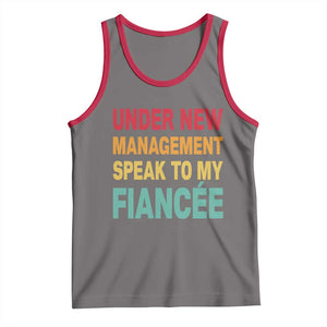 Funny Fiancé Tank Top Under New Management Speak to My Fiancee TS10 Deep Heather Red Print Your Wear