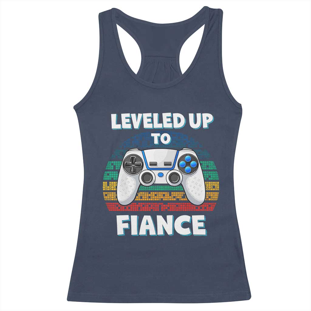 Leveled Up To Fiance Racerback Tank Top Retro Newly Engaged Gifts For Him TS10 Navy Print Your Wear