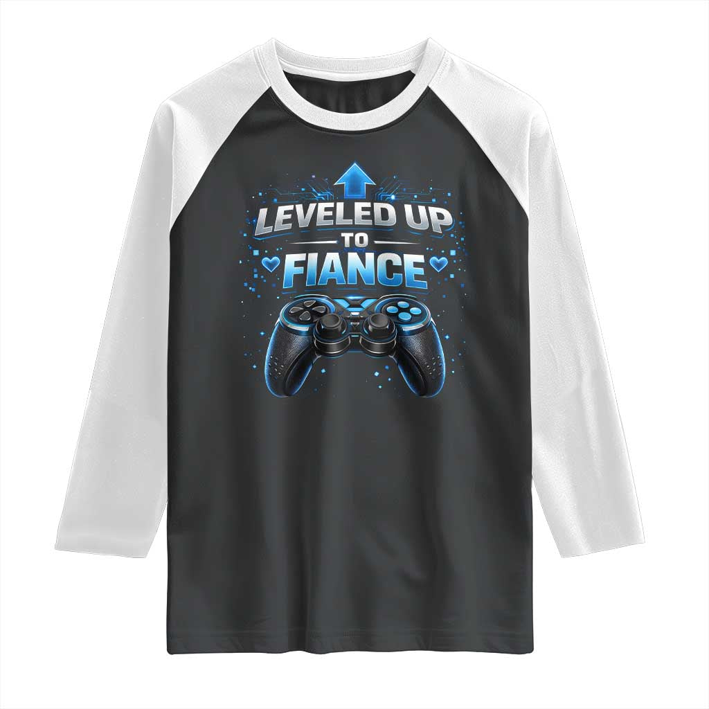 Leveled Up To Fiance Raglan Shirt Newly Engaged Gifts For Him Gamer TS10 Black White Print Your Wear