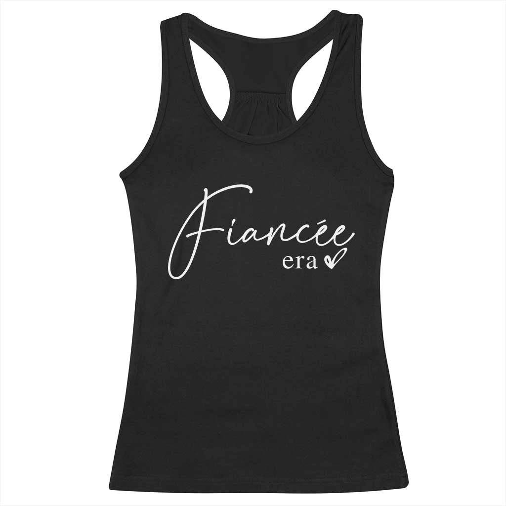 Fiancee Era Racerback Tank Top Engaged Bride Bachelorette Outfits TS10 Black Print Your Wear