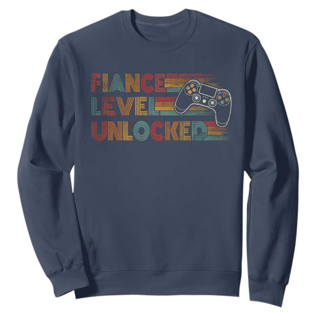 Fiance Level Unlocked Sweatshirt Retro Engaged Gifts For Him Gamer TS10 Navy Print Your Wear