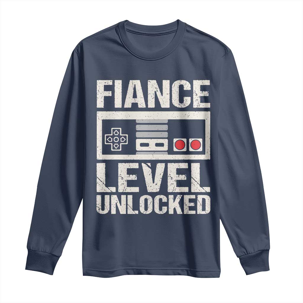 Leveled Fiance Unlocked Long Sleeve Shirt Engagement Gift For Fiancé Bachelor Party TS10 Navy Print Your Wear