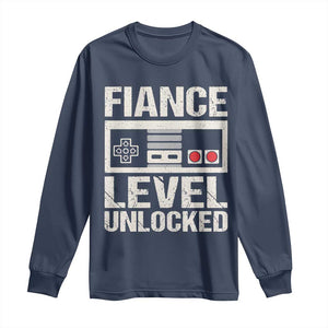 Leveled Fiance Unlocked Long Sleeve Shirt Engagement Gift For Fiancé Bachelor Party TS10 Navy Print Your Wear