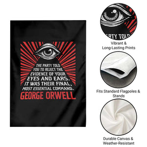 The Party Told You To Reject The Evidence Of Your Eyes Garden Flag Protest Inequality George Orwell TS10 Print Your Wear