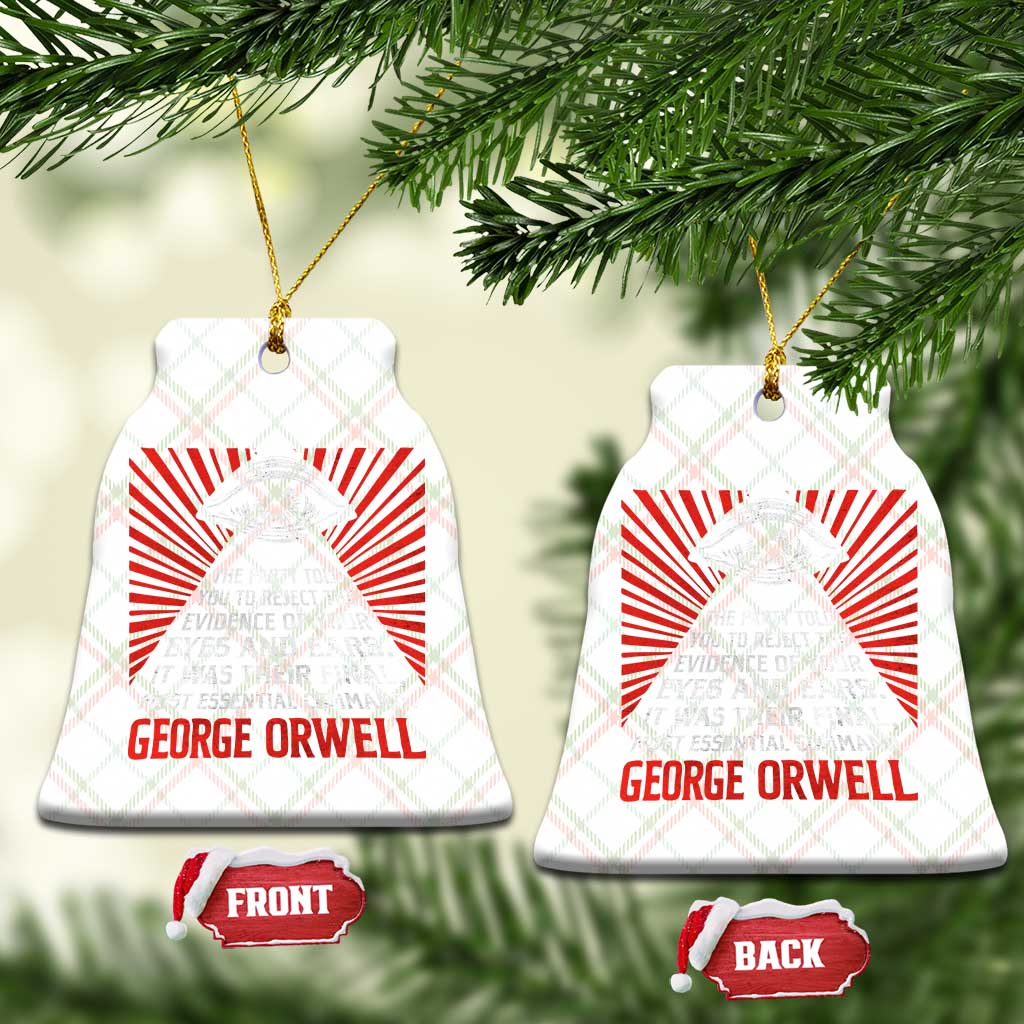 The Party Told You To Reject The Evidence Of Your Eyes Ceramic Ornament Protest Inequality George Orwell TS10 Print Your Wear