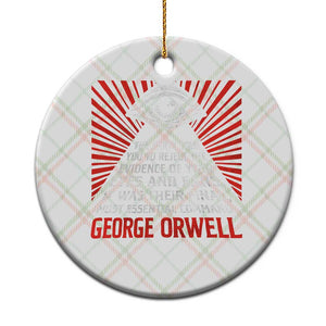 The Party Told You To Reject The Evidence Of Your Eyes Ceramic Ornament Protest Inequality George Orwell TS10 1pc Christmas Plaid Print Your Wear