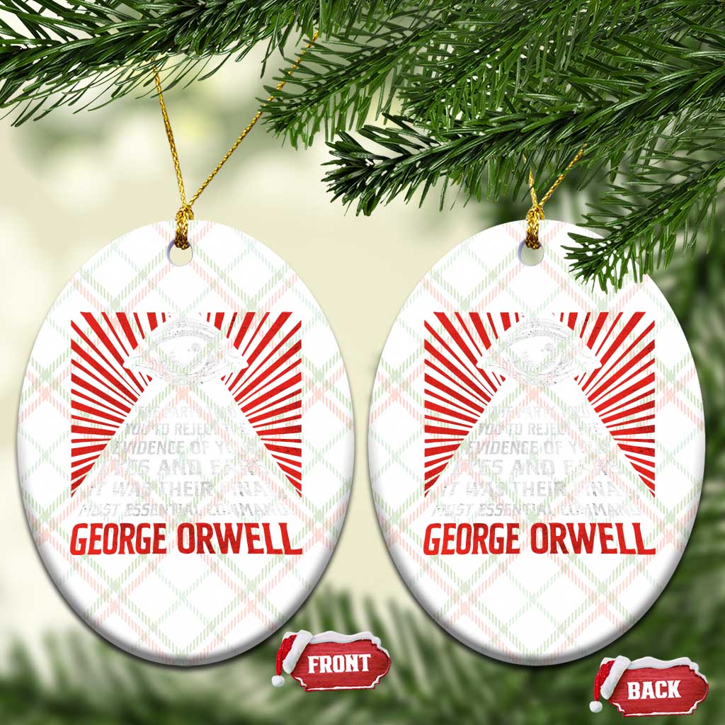 The Party Told You To Reject The Evidence Of Your Eyes Ceramic Ornament Protest Inequality George Orwell TS10 Print Your Wear