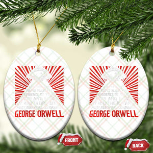 The Party Told You To Reject The Evidence Of Your Eyes Ceramic Ornament Protest Inequality George Orwell TS10 Print Your Wear