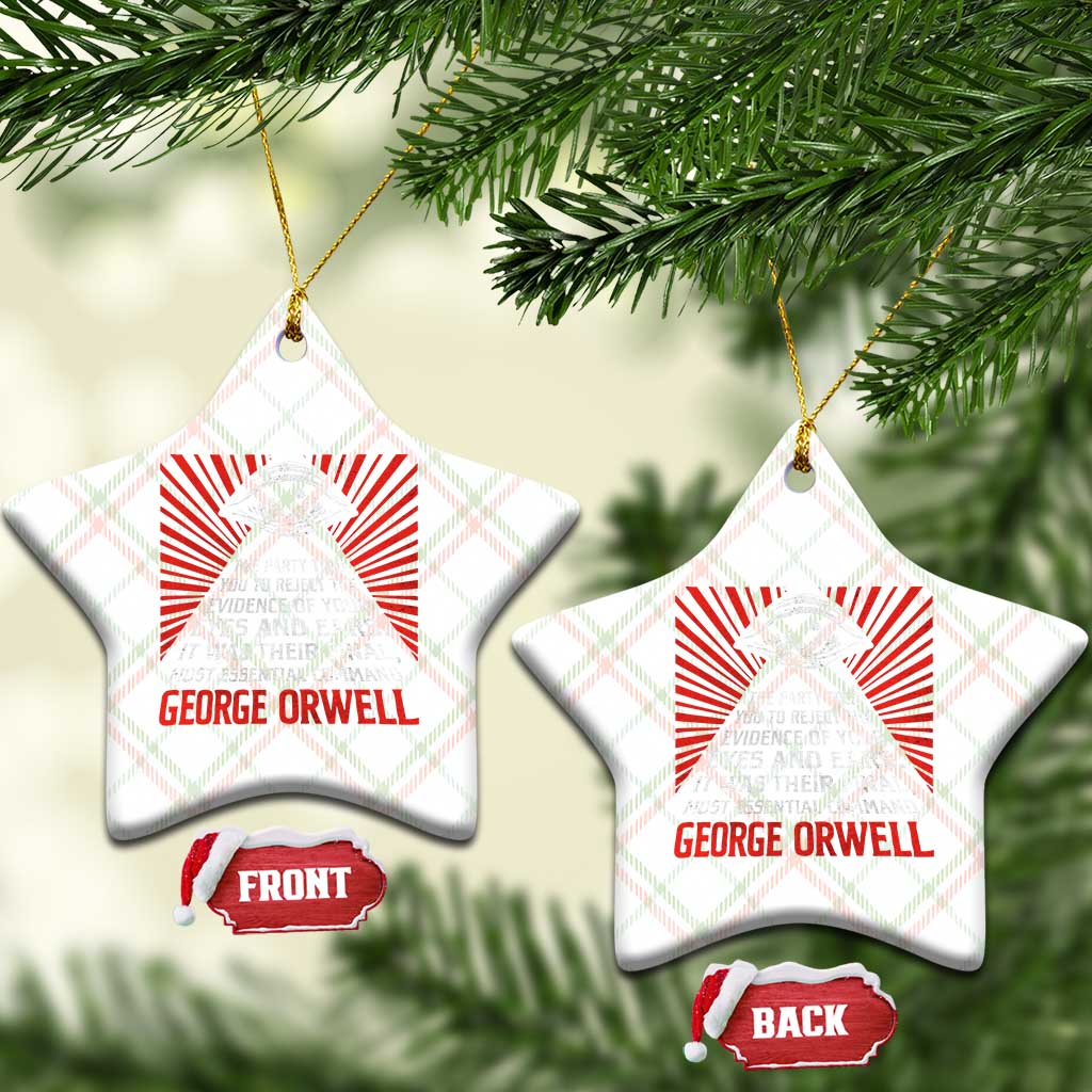 The Party Told You To Reject The Evidence Of Your Eyes Ceramic Ornament Protest Inequality George Orwell TS10 Print Your Wear