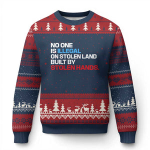 No One Is Illegal On Stolen Land Ugly Christmas Sweater Built by Stolen Hands TS10 Navy Red Print Your Wear
