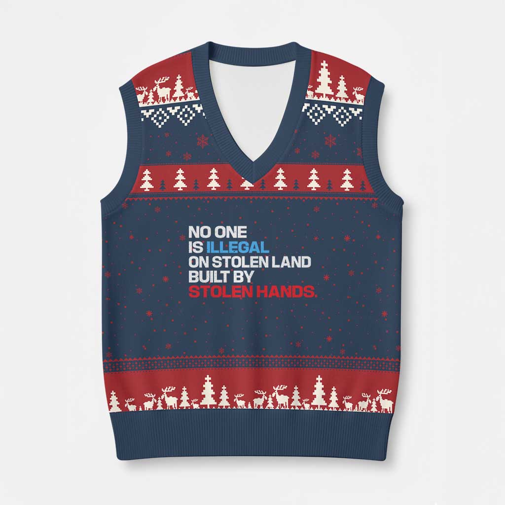 No One Is Illegal On Stolen Land V-Neck Knit Sweater Vest Built by Stolen Hands TS10 Navy Red Print Your Wear