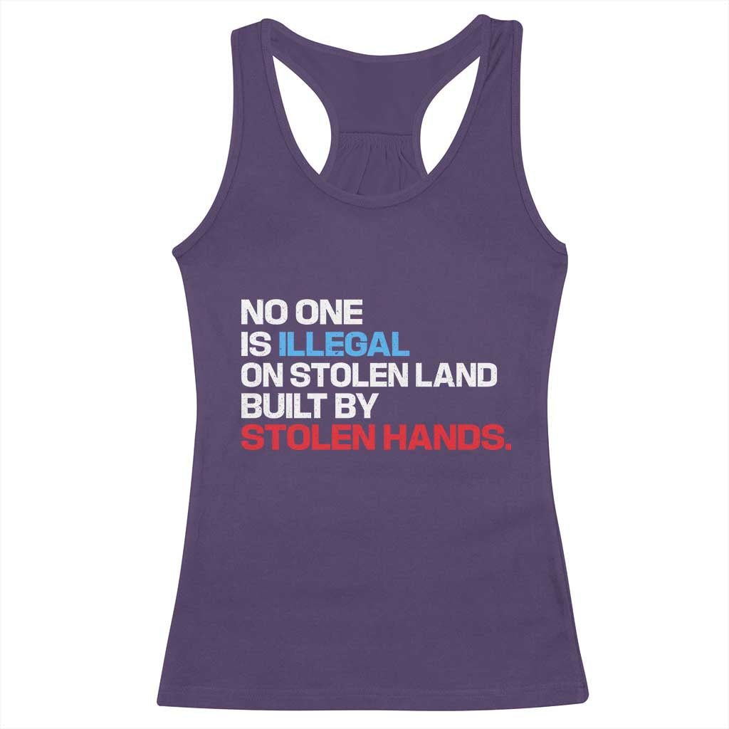 No One Is Illegal On Stolen Land Racerback Tank Top Built by Stolen Hands TS10 Purple Print Your Wear